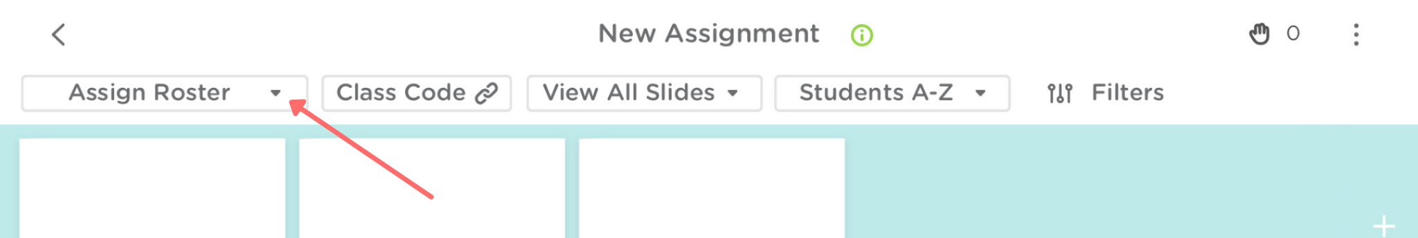 The assignment view on Classkick app. A red arrow points to Assign a roster drop down menu on the left hand side.