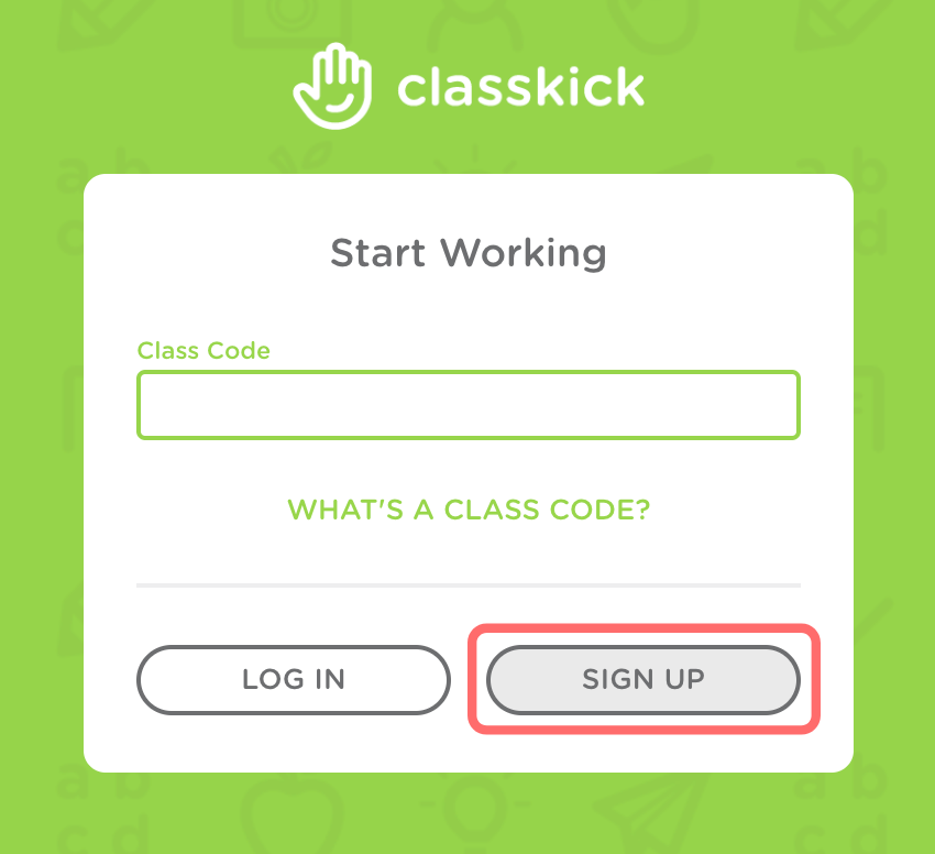 classkick class code box with sign up button right below. sign up button is outlined in red.
