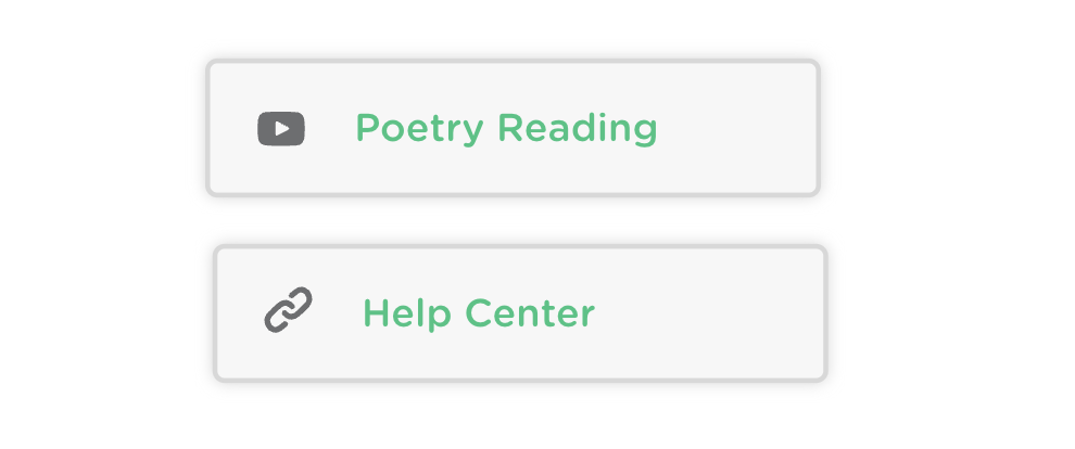 Example slide showing two added link buttons labeled “Poetry Reading” (video icon) and “Help Center” (website icon).