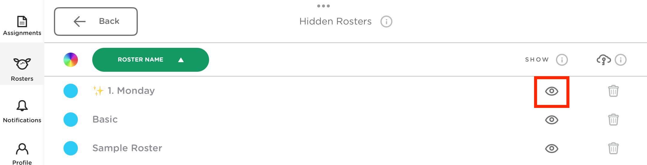 Classkick iPad app showing the open eye icon used to restore a hidden roster.
