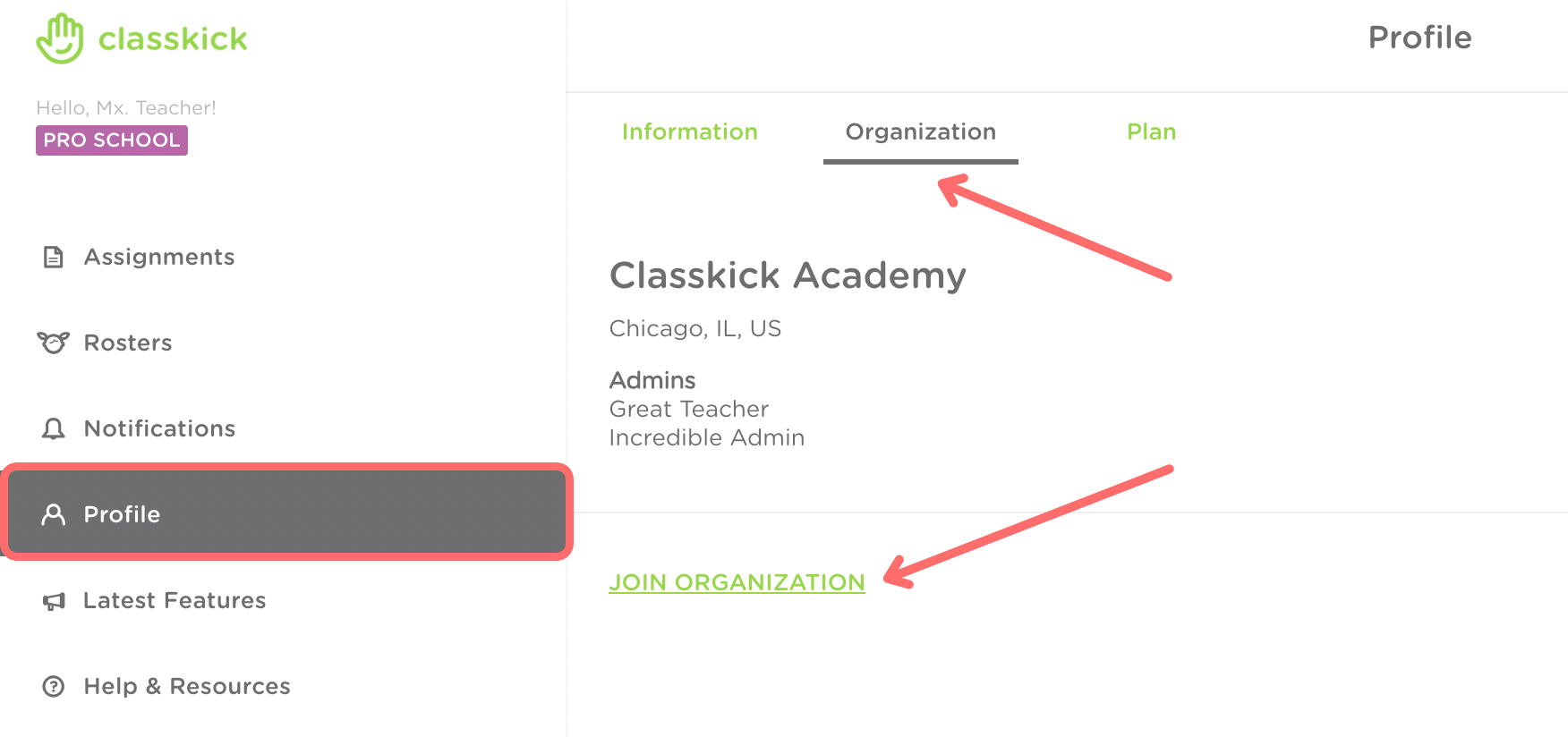 The organization tab in the teacher’s profile. Profile is outlined in red on the left hand side of the screen. A red arrow points to organization at the top of the screen and a button titled join organization at the bottom of the screen.