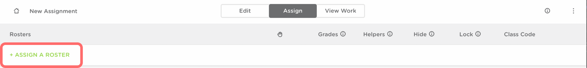 The assign tab under assignments. +Assign a roster is outlined in red on the left hand side.